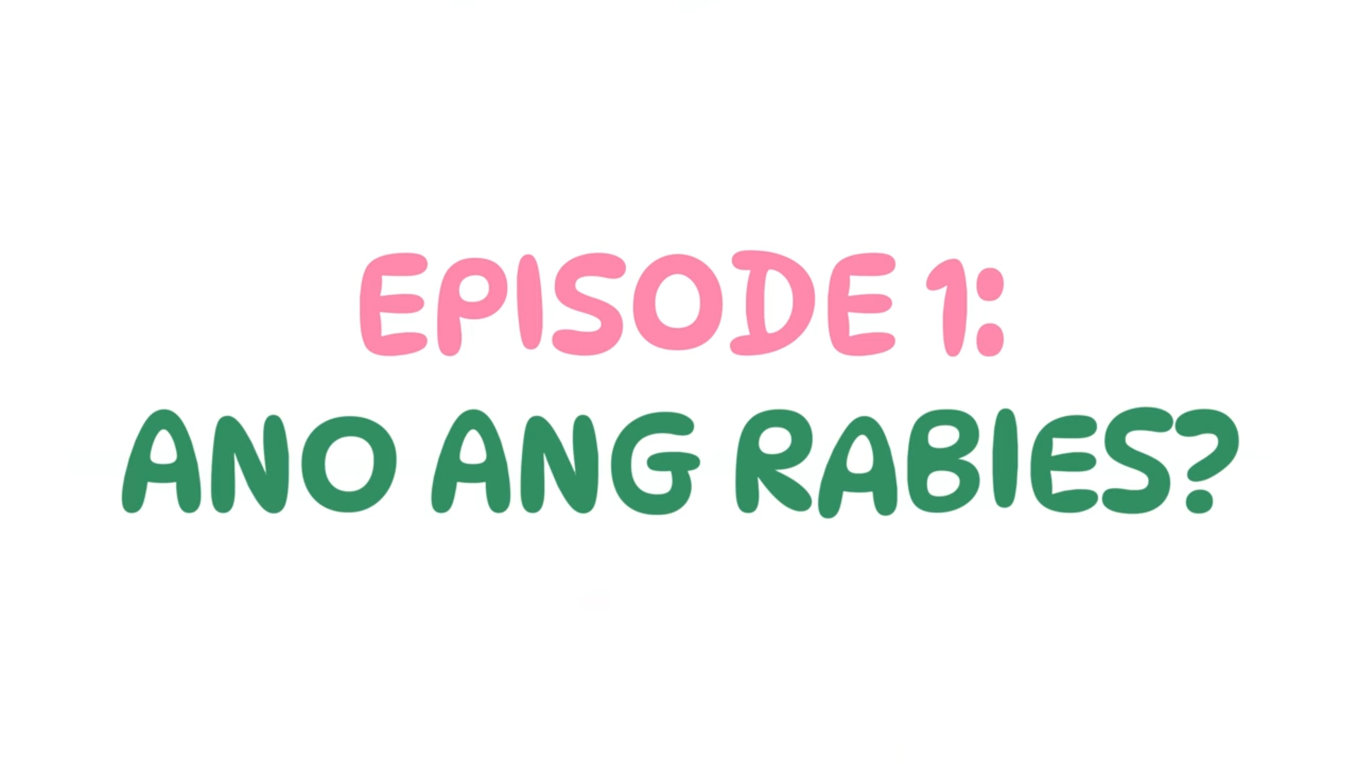 Ep. 1: Ano ang Rabies?