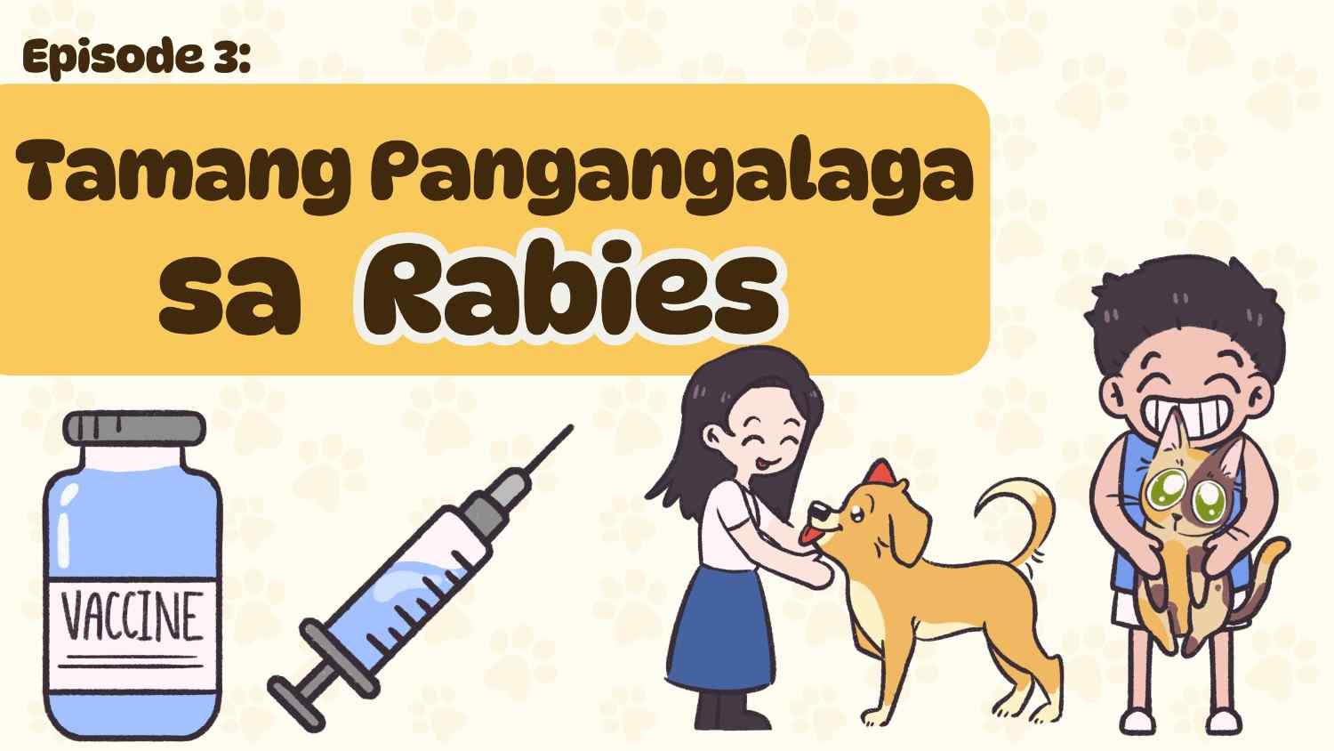 Ep. 3: Tamang Pangangalaga sa Rabies